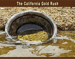 The California Gold Rush - 1849